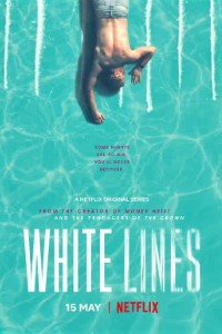 Download NetFlix White Lines (Season 1) Dual Audio {Hindi-English} WeB-HD 480p [180MB] || 720p [450MB]