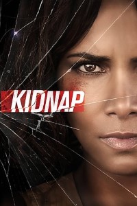 Download Kidnap (2017) Dual Audio (Hindi-English) 480p [300MB] || 720p [800MB] || 1080p [1.7GB]