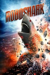 Download Roboshark (2015) Dual Audio (Hindi-English) 480p [300MB] || 720p [1GB]