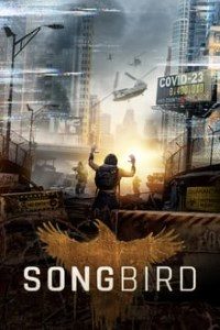 Download Songbird (2020) {English With Subtitles} 480p [400MB] || 720p [800MB]