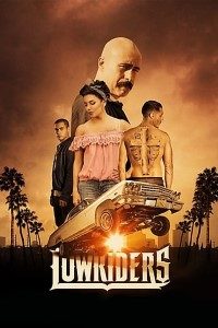 Download Lowriders (2016) Dual Audio (Hindi-English) 480p [300MB] || 720p [850MB]