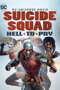 Download Suicide Squad: Hell to Pay (2018)  {English With Subtitles} 480p [250MB] || 720p [550MB] || 1080p [2GB]