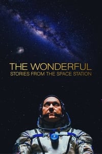 Download The Wonderful: Stories from the Space Station (2021) {English With Subtitles} 480p [350MB] || 720p [1GB] || 1080p [2.33GB]