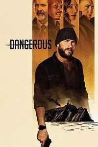 Download Dangerous (2021) Dual Audio {Hindi-English} 480p [350MB] || 720p [900MB] || 1080p [2.1GB]