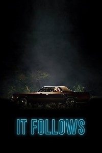 Download It Follows (2014) Dual Audio (Hindi-English) 480p [300MB] || 720p [900MB] || 1080p [2GB]