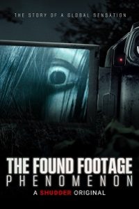 Download The Found Footage Phenomenon (2021)  {English With Subtitles} 480p [350MB] || 720p [900MB] || 1080p [1.9GB]