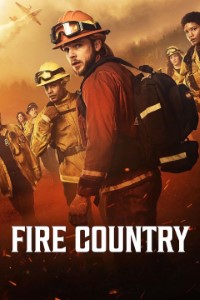 Download Fire Country (Season 1-3) [S03E09 Added] {English Audio With Esubs} WeB-HD 720p [220MB] || 1080p [830MB]