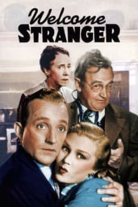 Download Welcome Stranger (1947) {English With Subtitles} 480p [400MB] || 720p [999MB] || 1080p [2.5GB]