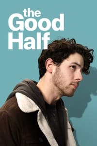 Download The Good Half (2023) (English Audio) Msubs Web-Dl 480p [300MB] || 720p [800MB] || 1080p [2GB]