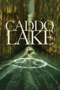 Download Caddo Lake (2024) (English Audio) Msubs Web-Dl 480p [310MB] || 720p [850MB] || 1080p [2GB]