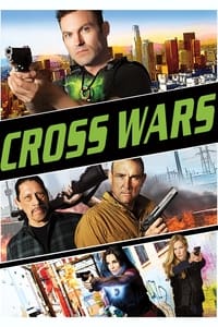 Download Cross Wars (2017) Dual Audio {Hindi-English} Esubs BluRay 480p [326MB] || 720p [951MB] || 1080p [2.0GB]