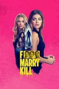 Download F*** Marry Kill (2025) (English Audio) Esubs Web-Dl 480p [290MB] || 720p [800MB] || 1080p [1.9GB]