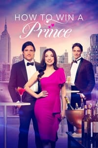 Download How to Win a Prince (2023) Dual Audio (Hindi-English) Esubs Web-Dl 480p [300MB] || 720p [820MB] || 1080p [1.9GB]