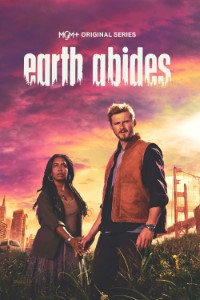 Download Earth Abides (Season 1) [S01E06 Added] {English Audio With Subtitles} WeB-HD 720p [450MB] || 1080p [1GB]