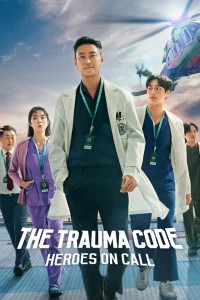 Download The Trauma Code: Heroes on Call (Season 1) Multi Audio {Hindi-English-Korean} WeB-DL 480p [190MB] || 720p [330MB] || 1080p [970MB]