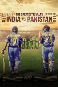 Download The Greatest Rivalry: India vs Pakistan (Season 1) Dual Audio {Hindi-English} WeB-DL 720p [330MB] || 1080p [890MB]